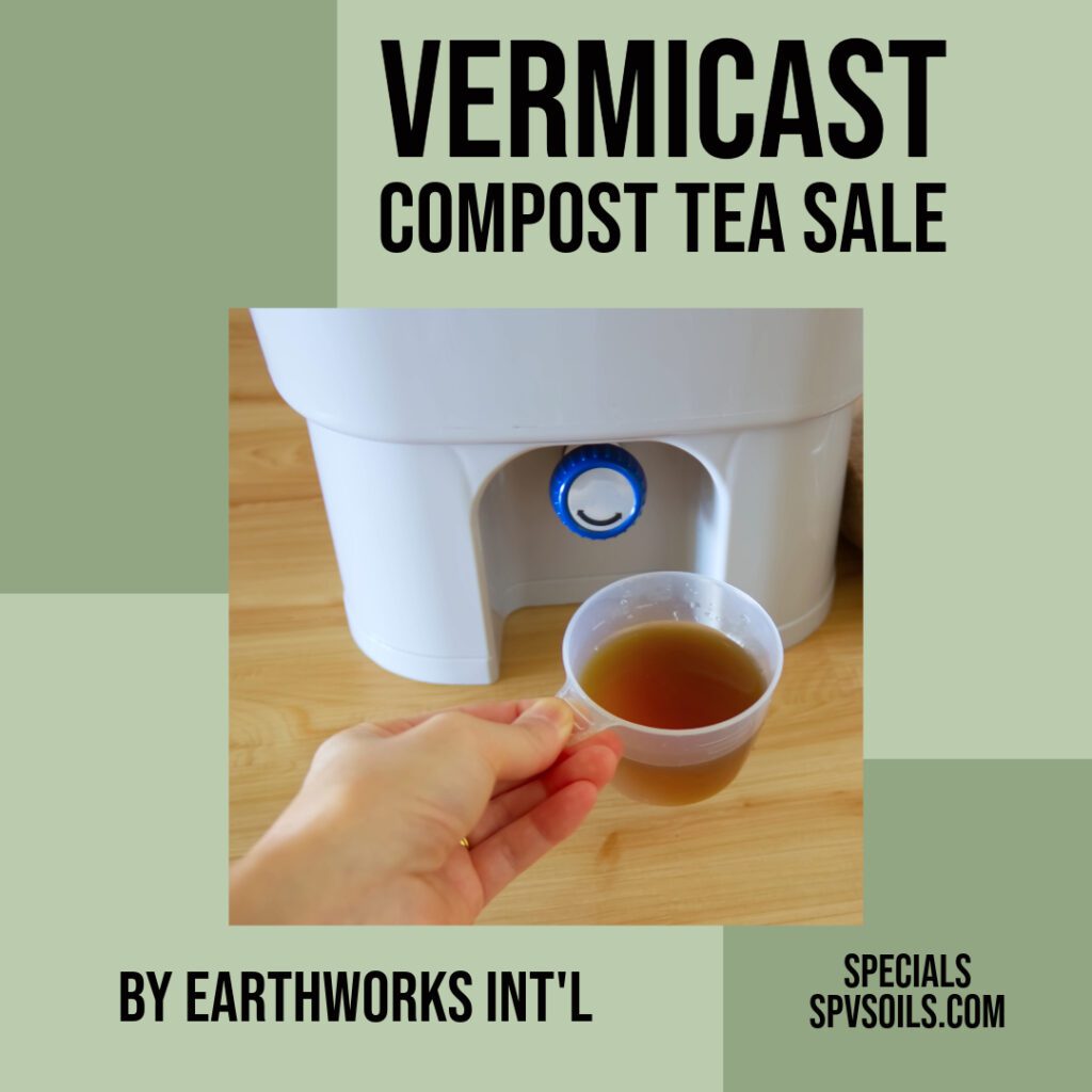 Earthworks Int'l Vermicast Compost Tea Sale | SPV Soils