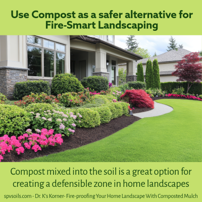 Create a Defensible Zone around your home with Compost | SPV Soils