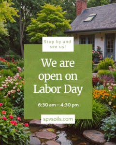 We are open on Labor Day | SPV Soils