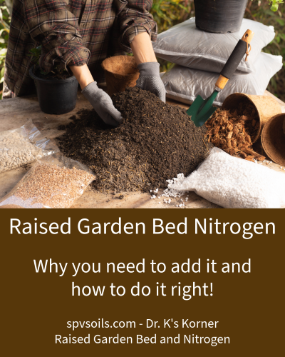 Why you need Nitrogen in your Raised Garden Bed | SPV Soils