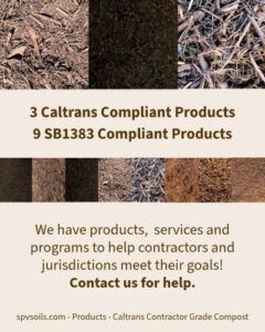 Caltrans & SB1383 Compliant Products | SPV Soils