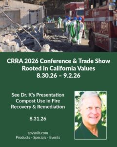 See Dr. K's Fire Recovery & Remediation Presentation at the 2026 CRRA Conference 8.31.26 | SPV Soils